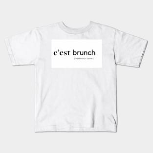 C'est brunch Kids T-Shirt